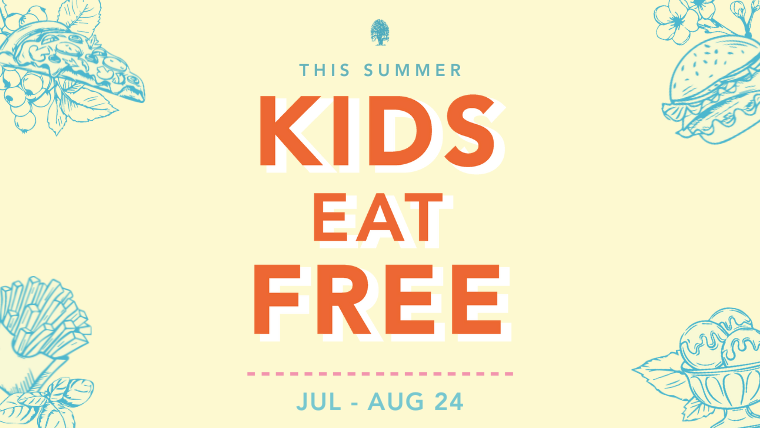 Kids Eat Free This July & August!